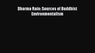 Read Dharma Rain: Sources of Buddhist Environmentalism Ebook Free