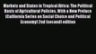 Read Markets and States in Tropical Africa: The Political Basis of Agricultural Policies With