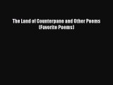 [PDF] The Land of Counterpane and Other Poems (Favorite Poems) [Read] Full Ebook