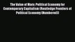Download The Value of Marx: Political Economy for Contemporary Capitalism (Routledge Frontiers