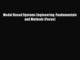 Read Model Based Systems Engineering: Fundamentals and Methods (Focus) Ebook Online