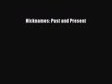 Read Nicknames: Past and Present Ebook Free