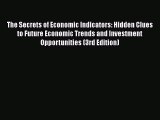 PDF The Secrets of Economic Indicators: Hidden Clues to Future Economic Trends and Investment