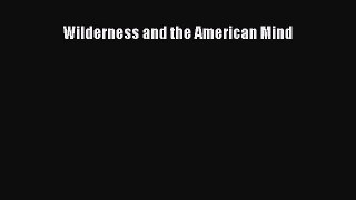Download Wilderness and the American Mind PDF Free