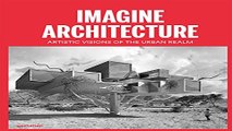 Download Imagine Architecture  Artistic Visions of the Urban Realm