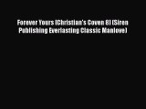 PDF Forever Yours [Christian's Coven 8] (Siren Publishing Everlasting Classic Manlove)  Read