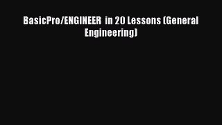 Download BasicPro/ENGINEER  in 20 Lessons (General Engineering) Ebook Free