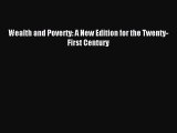 Read Wealth and Poverty: A New Edition for the Twenty-First Century Ebook Free