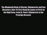 Read The Mammoth Book of Storms Shipwrecks and Sea Disasters: Over 70 First-Hand Accounts of
