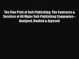 Read The Fine Print of Self-Publishing: The Contracts & Services of 48 Major Self-Publishing