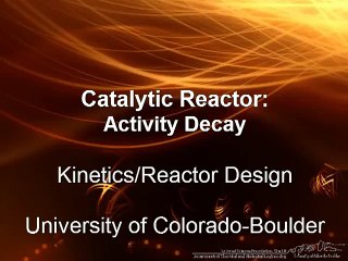 Catalytic Reactor Activity Decay