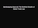 Download Antidumping Exposed: The Devilish Details of Unfair Trade Law PDF Free
