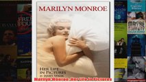 Marilyn Monroe Her Life in Pictures