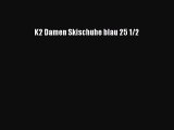 K2 Damen Skischuhe blau 25 1/2