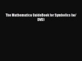 PDF Download The Mathematica GuideBook for Symbolics (w/ DVD) PDF Online