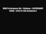 HEAD Performance Ski   Bindung - i.SUPERSHAPE SPEED - 2014/15 (184 Zentimeter)