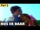 Bas Ek Baar Hindi Movie | Sapna, Uma Khan | Part 3/10 [HD]