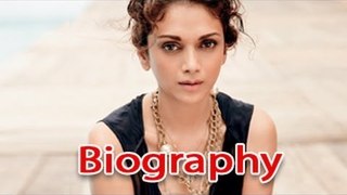 Aditi Rao Hydari - New Bikini Girl Of Bollywood | Biography