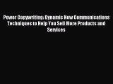 [PDF Download] Power Copywriting: Dynamic New Communications Techniques to Help You Sell More