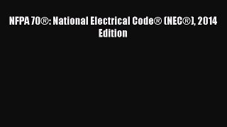 [PDF Download] NFPA 70®: National Electrical Code® (NEC®) 2014 Edition [PDF] Online