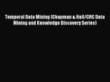 [PDF Download] Temporal Data Mining (Chapman & Hall/CRC Data Mining and Knowledge Discovery