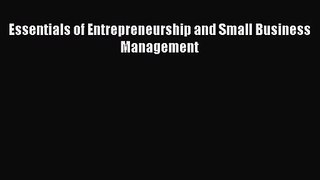 Essentials of Entrepreneurship and Small Business Management [PDF Download] Online
