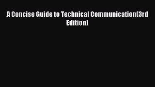 [PDF Download] A Concise Guide to Technical Communication(3rd Edition) [Read] Full Ebook