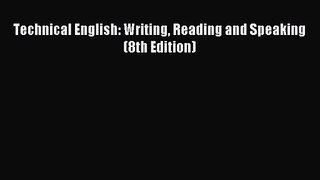 [PDF Download] Technical English: Writing Reading and Speaking (8th Edition) [PDF] Online