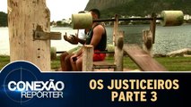 Os Justiceiros - 10.01.16 - Parte 3