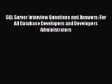 [PDF Download] SQL Server Interview Questions and Answers: For All Database Developers and