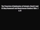 [PDF Download] The Panarion of Epiphanius of Salamis: Book II and III (Nag Hammadi and Manichaean