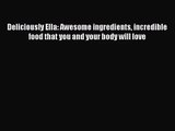 Read Deliciously Ella: Awesome ingredients incredible food that you and your body will love