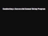 Conducting a Successful Annual Giving Program [Read] Online