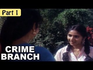 "Crime Branch" | Superhit Action Blockbuster Hindi Movie | Capt. Raj, Sukumaran | Part 1/10 [HD]