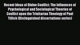 [PDF Download] Recent Ideas of Divine Conflict: The Influences of Psychological and Sociological