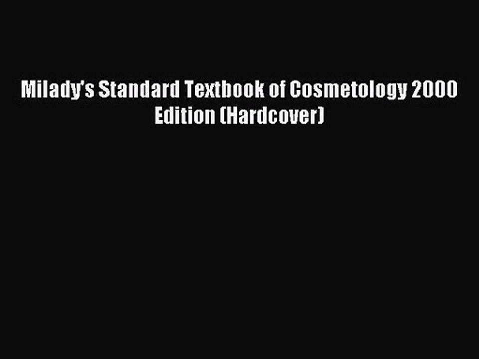 [PDF Download] Milady's Standard Textbook of Cosmetology 2000 Edition (Hardcover) [Download]