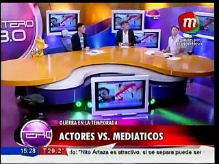 Actores vs Mediáticos