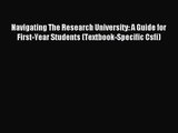 [PDF Download] Navigating The Research University: A Guide for First-Year Students (Textbook-Specific