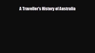 A Traveller's History of Australia [Read] Full Ebook