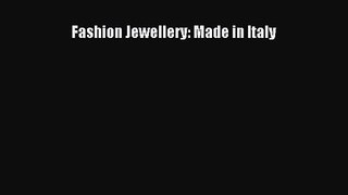 [PDF Download] Fashion Jewellery: Made in Italy [Download] Online