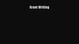 Grant Writing [Read] Full Ebook