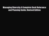 Managing Diversity: A Complete Desk Reference and Planning Guide Revised Edition [PDF] Full