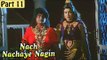 Nach Nachaye Nagin Hindi Movie | Charan Raj, Savitri | Part 11/13 [HD]