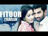 Fitoor Official Trailer Launch ft. Katrina Kaif, Aditya Roy Kapoor | Releasing - 12 Feb 2016