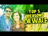 Dilwale Movie 2015 | Top 5 Reasons To Watch | Shahrukh Khan, Kajol, Varun Dhawan