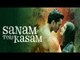 Sanam Teri Kasam Movie 2016 | Harshvardhan Rane, Mawra Hocane | Full Promotional Events