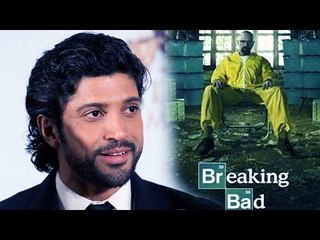 Farhan Akhtar Wants To Make Film Based On 'Breaking Bad'