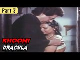 Khooni Dracula Hindi Movie (1992) | Harinam Singh, Amrit Pal | Part 7/9 [HD]