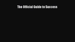 [PDF Download] The Official Guide to Success [Read] Online