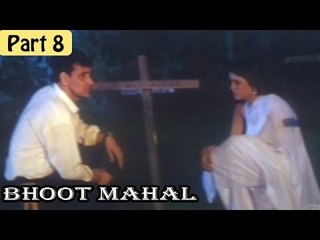 Bhoot Mahal Hindi Movie | Satnam Kaur, Kashish Khurana, Karishma | Part 8/8 [HD]